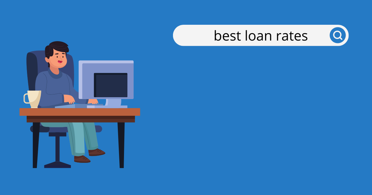 Andy searches for "best loan rates".